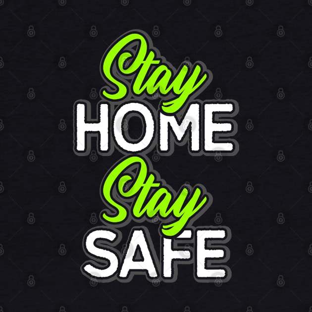 Stay home stay safe by sharukhdesign